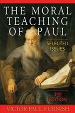 The Moral Teaching of Paul: Selected Issues