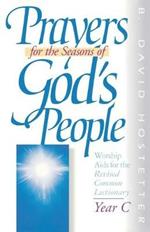Prayers for the Seasons of God's People: Worship Aids for the Revised Common Lectionary