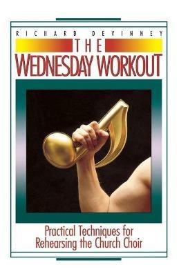 The Wednesday Workout - Richard Devinney - cover