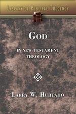 God in New Testament Theology