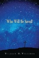 Who Will be Saved?