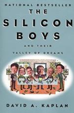 The Silicon Boys and Their Valley of Dreams