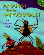 Anansi Does the Impossible!