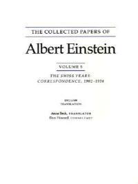 The Collected Papers of Albert Einstein, Volume 5 (English): The Swiss Years: Correspondence, 1902-1914. (English translation supplement) - Albert Einstein - cover