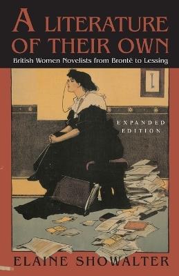 A Literature of Their Own: British Women Novelists from Bronte to Lessing - Elaine Showalter - cover