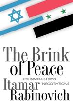 The Brink of Peace: The Israeli-Syrian Negotiations