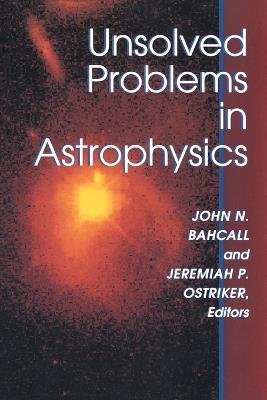 Unsolved Problems in Astrophysics - cover