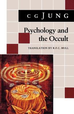 Psychology and the Occult: (From Vols. 1, 8, 18 Collected Works) - C. G. Jung - cover