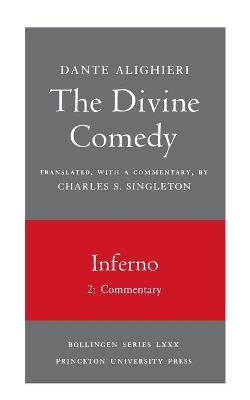 The Divine Comedy, I. Inferno, Vol. I. Part 2: Commentary - Dante - cover