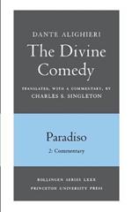 The Divine Comedy, III. Paradiso, Vol. III. Part 2: Commentary