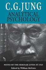 Analytical Psychology: Notes of the Seminar Given in 1925