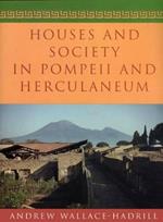 Houses and Society in Pompeii and Herculaneum