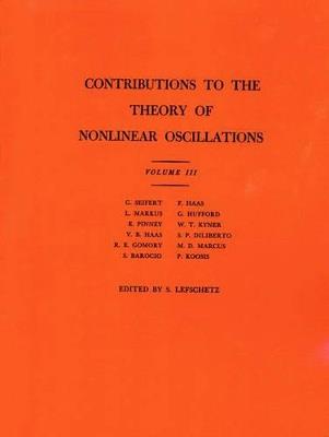 Contributions to the Theory of Nonlinear Oscillations (AM-36), Volume III - Solomon Lefschetz - cover