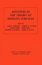 Advances in the Theory of Riemann Surfaces. (AM-66), Volume 66