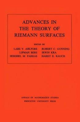 Advances in the Theory of Riemann Surfaces. (AM-66), Volume 66 - Lars Valerian Ahlfors,Lipman Bers - cover