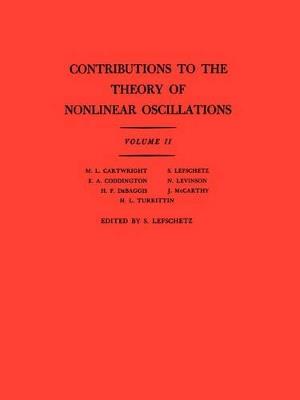 Contributions to the Theory of Nonlinear Oscillations (AM-29), Volume II - Solomon Lefschetz - cover