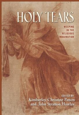 Holy Tears: Weeping in the Religious Imagination - cover