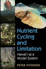 Nutrient Cycling and Limitation: Hawai'i as a Model System