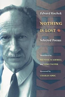 Nothing is Lost: Selected Poems - Edvard Kocbek - cover