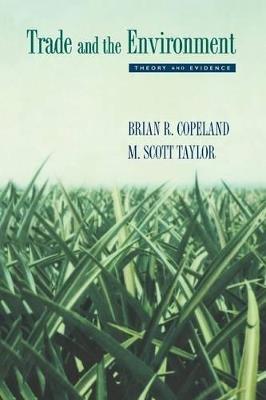 Trade and the Environment: Theory and Evidence - Brian R. Copeland,M. Scott Taylor - cover