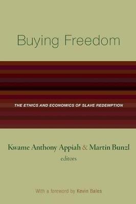 Buying Freedom: The Ethics and Economics of Slave Redemption - cover