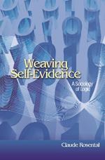 Weaving Self-Evidence: A Sociology of Logic