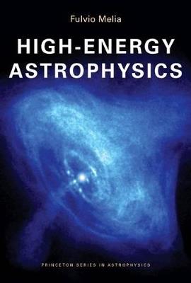 High-Energy Astrophysics - Fulvio Melia - cover