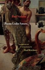 Poems Under Saturn: Poemes saturniens