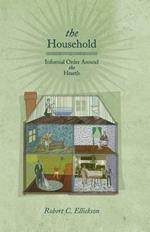 The Household: Informal Order around the Hearth