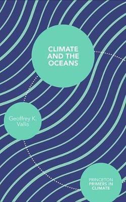 Climate and the Oceans - Geoffrey K. Vallis - cover