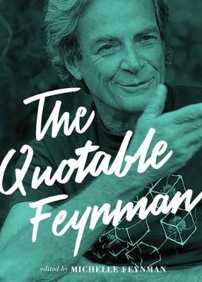 The Quotable Feynman - Richard P. Feynman - cover