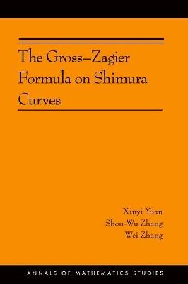 The Gross-Zagier Formula on Shimura Curves: (AMS-184) - Xinyi Yuan,Shou-wu Zhang,Wei Zhang - cover