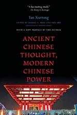 Ancient Chinese Thought, Modern Chinese Power