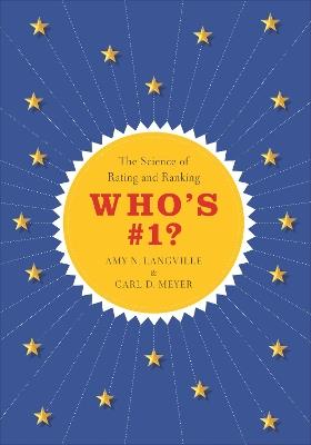 Who's #1?: The Science of Rating and Ranking - Amy N. Langville,Carl D. Meyer - cover