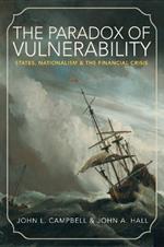 The Paradox of Vulnerability: States, Nationalism, and the Financial Crisis