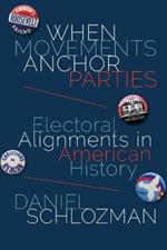 When Movements Anchor Parties: Electoral Alignments in American History