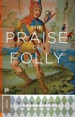 The Praise of Folly: Updated Edition