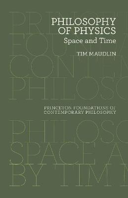 Philosophy of Physics: Space and Time - Tim Maudlin - cover