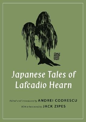 Japanese Tales of Lafcadio Hearn - Lafcadio Hearn - cover