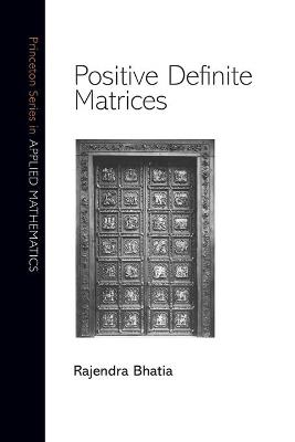 Positive Definite Matrices - Rajendra Bhatia - cover