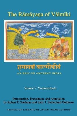 The Ramayana of Valmiki: An Epic of Ancient India, Volume V: Sundarakanda - cover