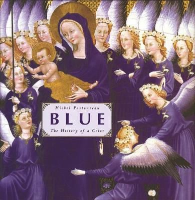Blue: The History of a Color - Michel Pastoureau - cover