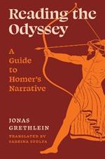 Reading the Odyssey: A Guide to Homer’s Narrative