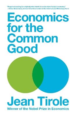 Economics for the Common Good - Jean Tirole - cover