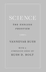 Science, the Endless Frontier