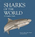 Sharks of the World: A Complete Guide