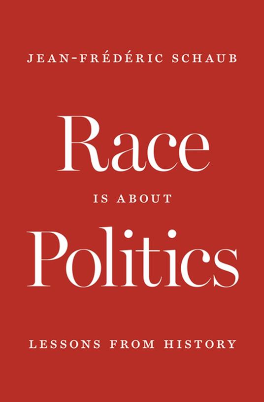 Race Is about Politics