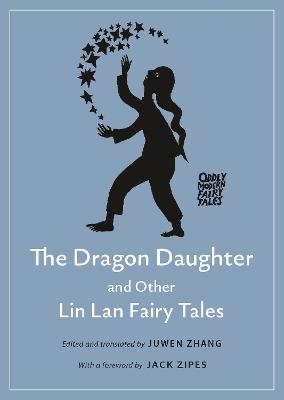 The Dragon Daughter and Other Lin Lan Fairy Tales - cover