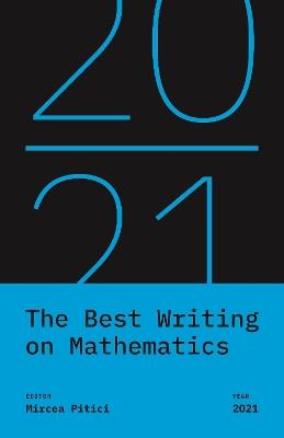 The Best Writing on Mathematics 2021 - Mircea Pitici - cover