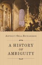 A History of Ambiguity